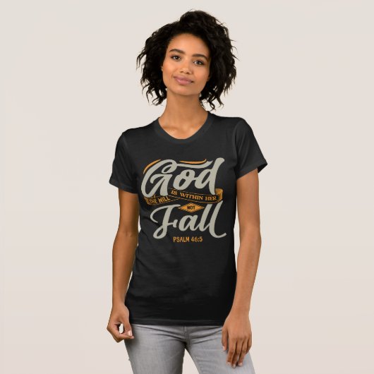 God Is Within Her She Will Not Fall Psalm 46:5 Tシャツ (正面フル)