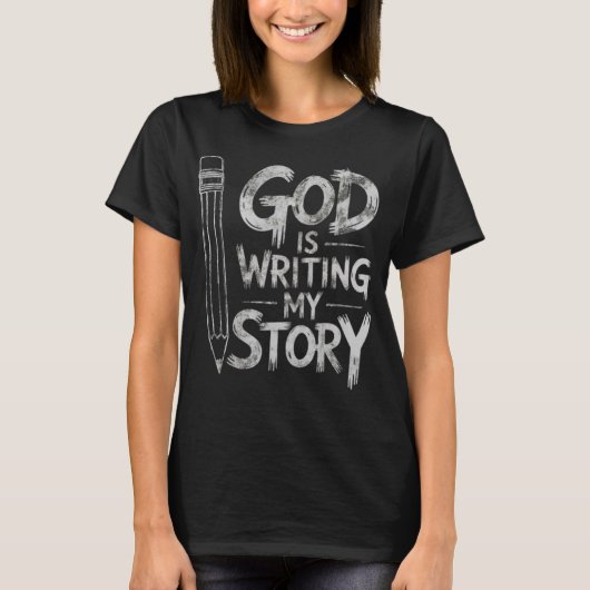 God is Writing My Story Grunge Christian Design Tシャツ (正面)
