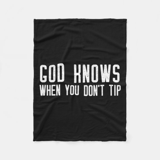 God Knows When You Don't Tip - Funny Waitress Gift フリースブランケット (正面)