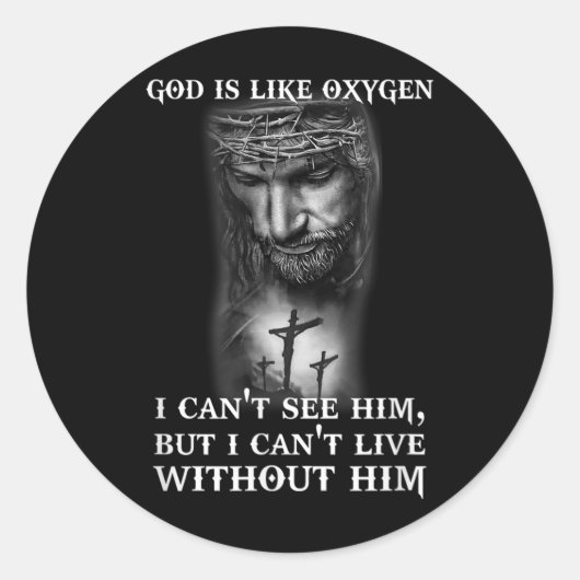 God Like Oxygen I Can't Live Without Him Christian ラウンドシール (正面)