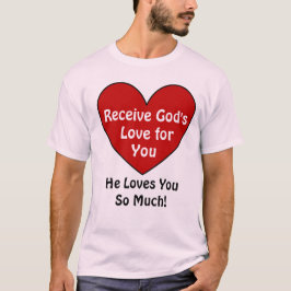 God Loves You So Much! T-shirt Tシャツ
