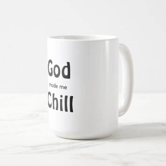 God made me Chill コーヒーマグカップ (正面右)