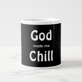God made me Chill ジャンボコーヒーマグカップ