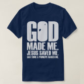 God Made Me Tシャツ (デザイン正面)