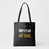 God’s Plan, Not Yours – トートバッグ (正面)