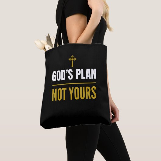 God’s Plan, Not Yours – トートバッグ (クローズアップ)