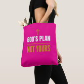 God’s Plan, Not Yours – トートバッグ (クローズアップ)