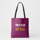 God’s Plan, Not Yours – トートバッグ (正面)