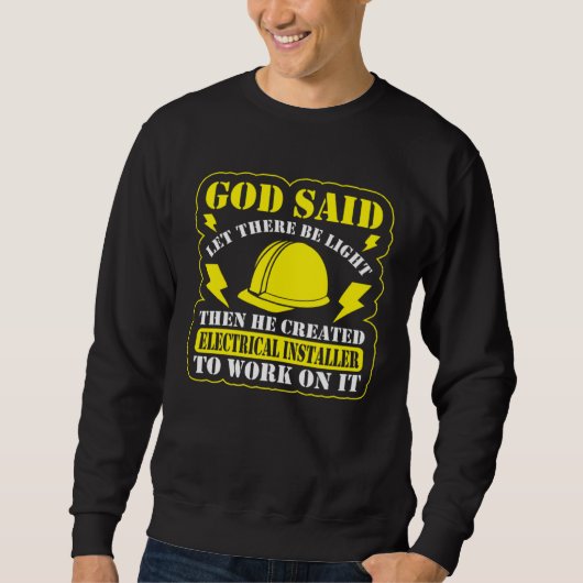 God Said Let There Be Light Electrical Engineer El スウェットシャツ (正面)