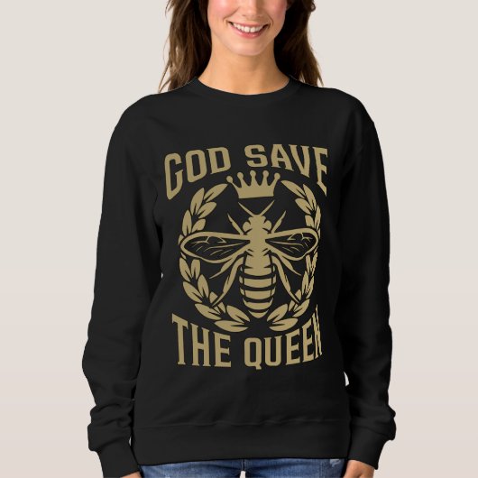 God Save The Queen Bee Whisperer Loves Honey Bees  スウェットシャツ (正面)