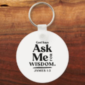 God Says Ask Me For Wisdom James 1 5 Christian (on キーホルダー (正面)