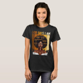 God Says I Am Black History Melanin African Girl W Tシャツ (正面フル)