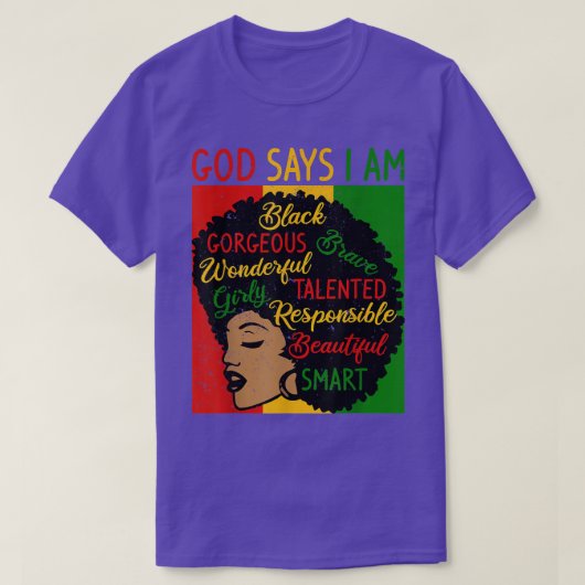 God Says I Am Black History Month Pride Afro Black Tシャツ (デザイン正面)