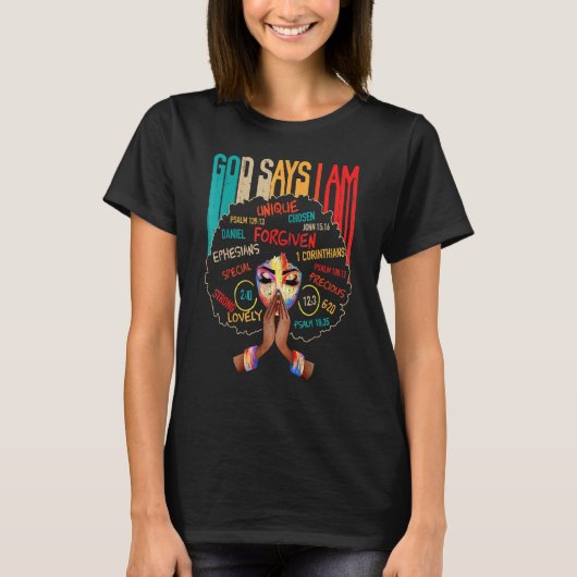 God Says I Am Black History Queen Melanin Afro Afr Tシャツ (正面)