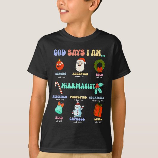 God Says I Am Pharmacist Christmas Pharmacy Tech C Tシャツ (正面)