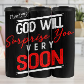 God Will Surprise You Soon タンブラー