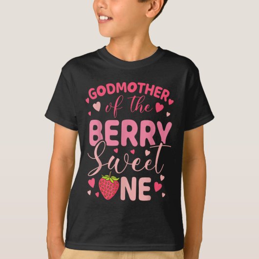 Godmother of the berry sweet one strawberry first tシャツ (正面)