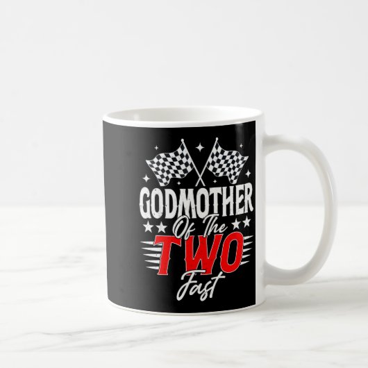 Godmother Of The Two Fast Second Birthday Racing C コーヒーマグカップ (右)
