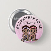 Godmother to be Twins、エスニックベビーシャワー 缶バッジ (正面&裏面)