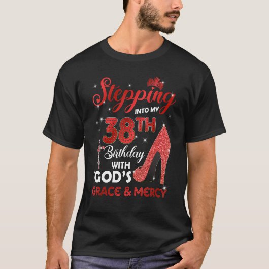 GODS Grace & Mで38誕生日にステップイン Tシャツ (正面)