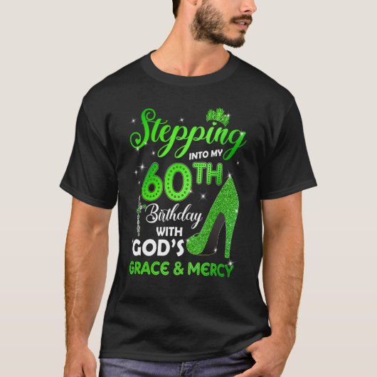 GODs Grace & Mで60誕生日に足を踏み入れる Tシャツ (正面)