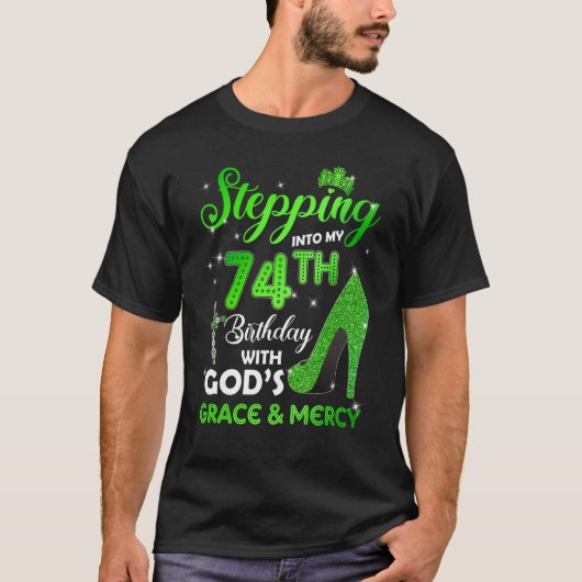 GODs Grace & Mで74誕生日に足を踏み入れる Tシャツ (正面)