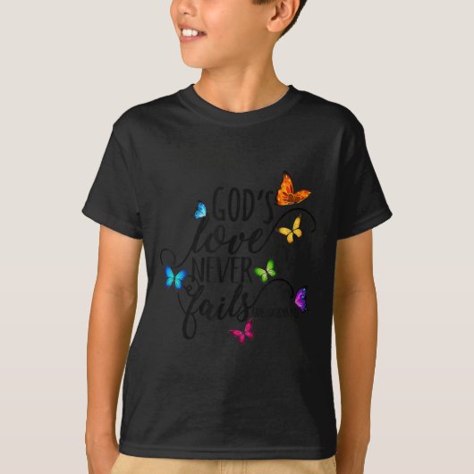 God's Love Never Fails - Butterfly Art - Religious Tシャツ (正面)