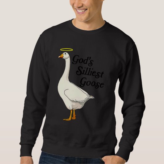 God's Silliest Goose Funny Duck Lovers_2 スウェットシャツ (正面)