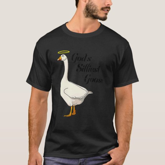 God's Silliest Goose Funny Duck Lovers_4 Tシャツ (正面)