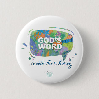 God's Word, Sweeter than Honey 缶バッジ