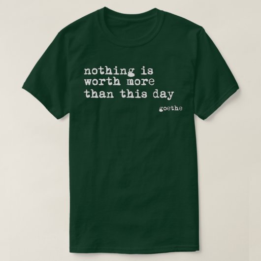 Goethe Quote Tシャツ (デザイン正面)