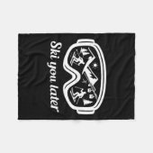 Goggles Fun You Ski Later Winter Ski フリースブランケット (正面(横))