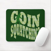 Goin squatchin?文字&グリーン迷彩柄 マウスパッド (マウス)