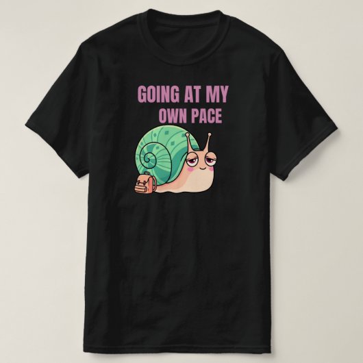Going At My Own Pace Snail Illustration SlowLiving Tシャツ (デザイン正面)