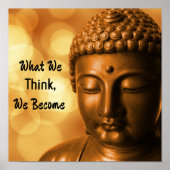 Gold Buddha with saying: What You Think, You Becom ポスター (正面)