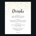 Gold Confetti Wedding Drinks Menu Sign ポスター<br><div class="desc">This gold confetti wedding drinks menu sign is perfect for a simple,  classy wedding reception. The elegant whimsical design features faux gold glitter confetti and minimalist calligraphy with a modern boho feel.</div>