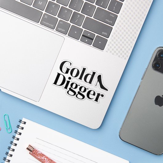 Gold Digger funny custom vinyl sticker シール (ノートパソコンとiPhone)