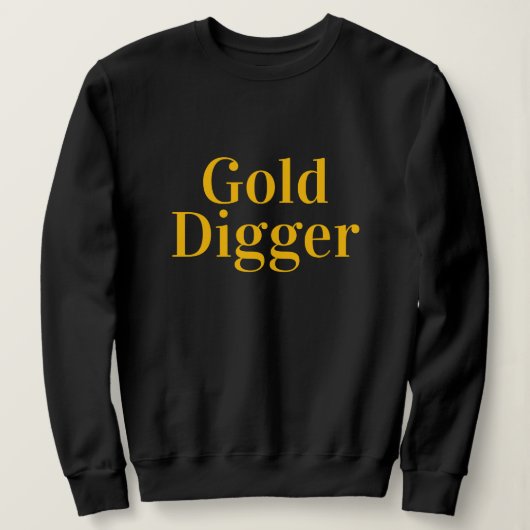 Gold Digger long sleeve sweatshirt for women スウェットシャツ (デザイン正面)