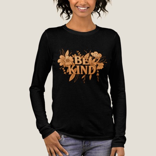 Gold Floral “Be Kind” Women’s Long Sleeve Shirt  トライブレンドＴシャツ (正面)