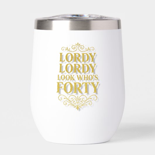 Gold Lordy Lordy Look Who’s 40 Birthday (正面)