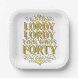 Gold Lordy Lordy Look Who’s 40 Birthday ペーパープレート