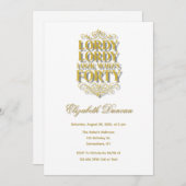 Gold Lordy Lordy Look Who’s 40 Birthday 招待状 (正面/裏面)