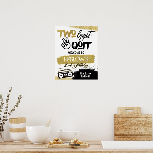 Gold Two Legit Two Quit Hip Hop Welcome Sign ポスター (キッチン)