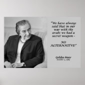 Golda Meir Quote - No Alternative! ポスター (正面)