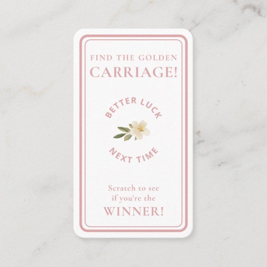 Golden Carriage Scratch-Off Blush Pink Non-Winner 名刺 (正面)