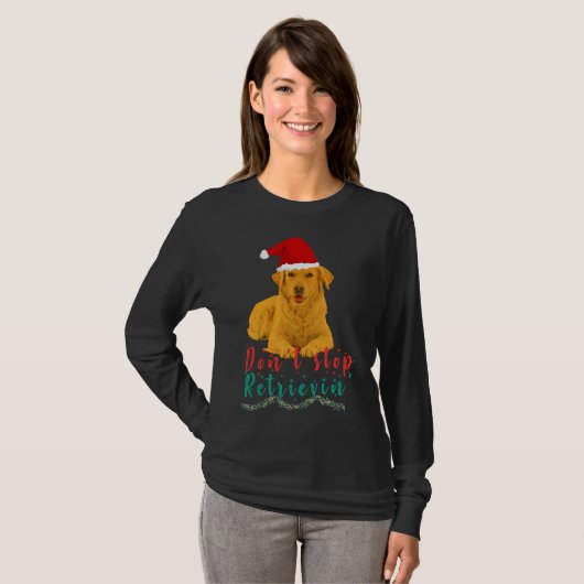 Golden Retriever Don Stop Retrievin Tシャツ (正面フル)