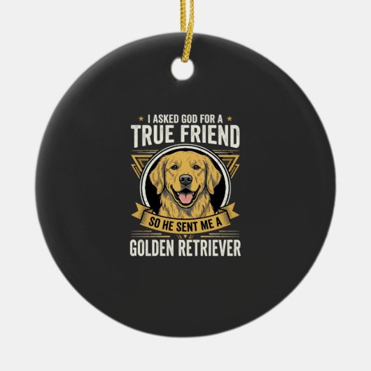 Golden Retriever True Friend Dog セラミックオーナメント (正面)