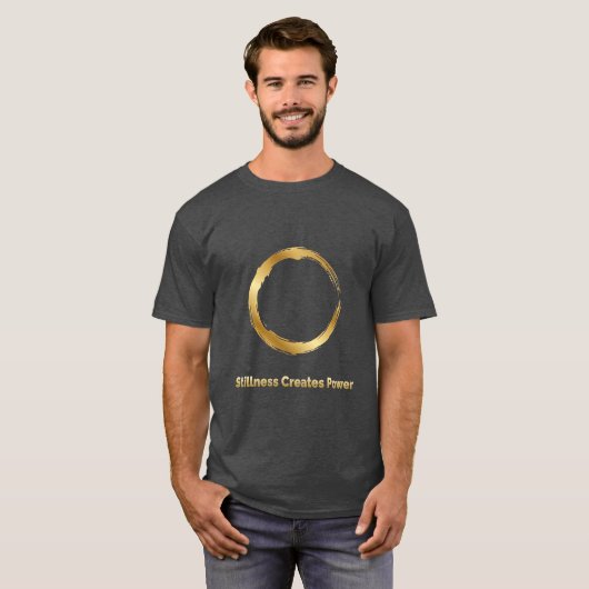 Golden Zen Circle -Stillness Creates Power T-Shirt Tシャツ (正面フル)