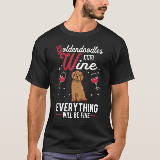 Goldendoodle And Wine Tシャツ (正面)