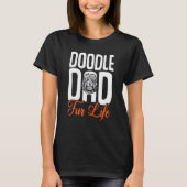 Goldendoodle Dood Doodle Dad Fur Life Tシャツ (正面)